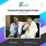 Choosing the Right Hospice Provider: A Comprehensive Guide