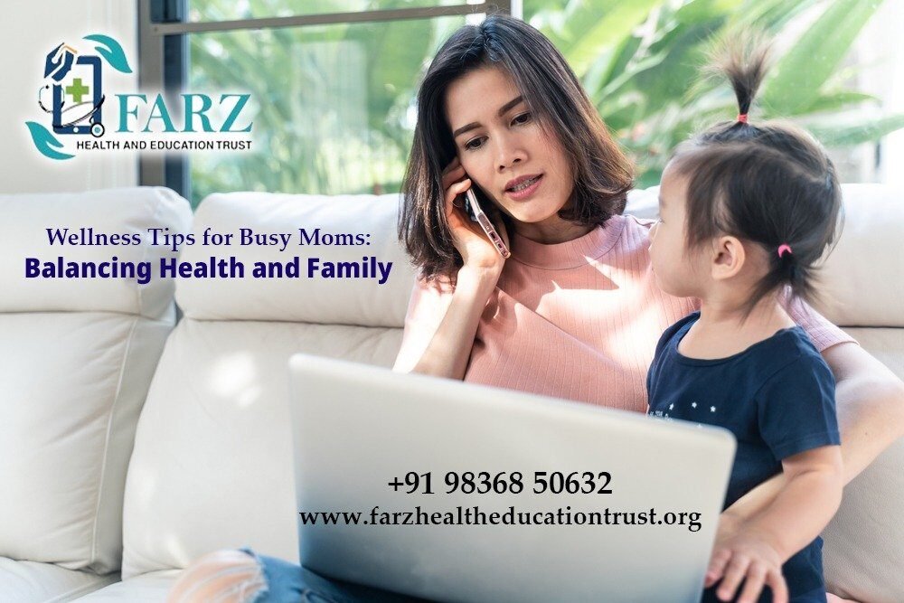 Wellness Tips for Busy Moms