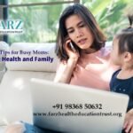 Wellness Tips for Busy Moms: Balancing Health and Family