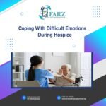 Coping with Difficult Emotions During Hospice: A Guide for Families and Caregivers