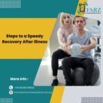 Steps to a Speedy Recovery After Illness