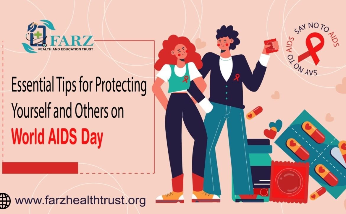 Essential Tips for Protecting Yourself and Others on World AIDS Day