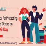 Essential Tips for Protecting Yourself and Others on World AIDS Day