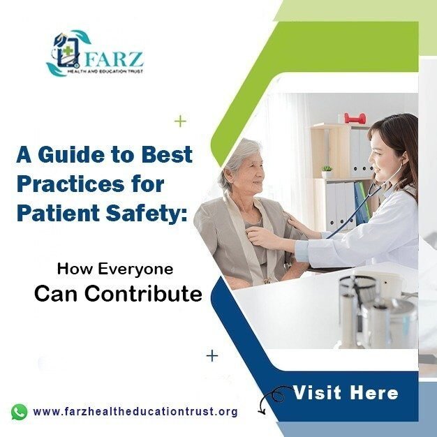 A Guide to Best Practices for Patient Safety: How Everyone Can Contribute