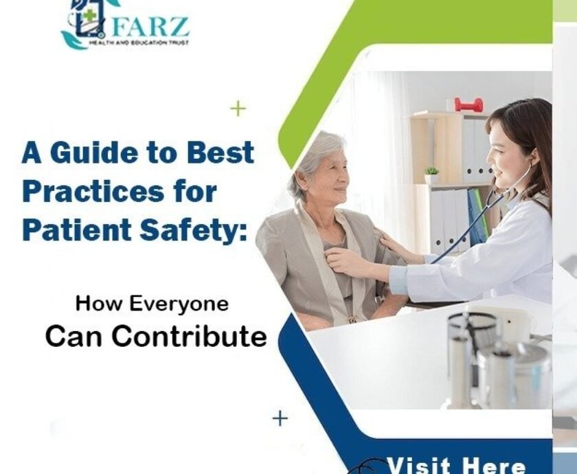 A Guide to Best Practices for Patient Safety: How Everyone Can Contribute