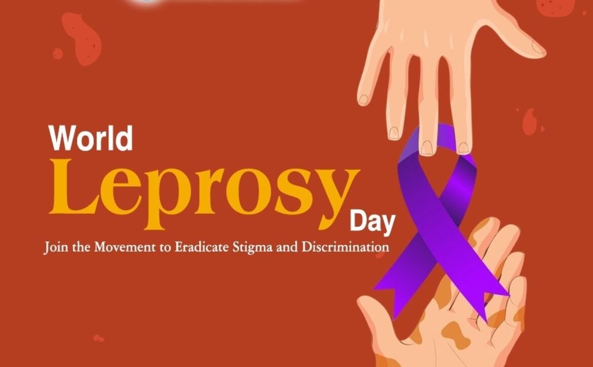World Leprosy Day: Join the Movement to Eradicate Stigma and Discrimination