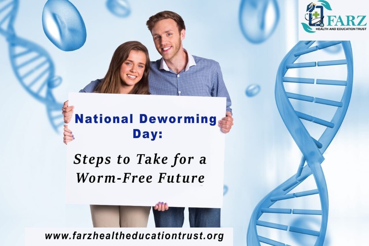 National Deworming Day: Steps to Take for a Worm-Free Future