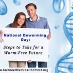 National Deworming Day: Steps to Take for a Worm-Free Future