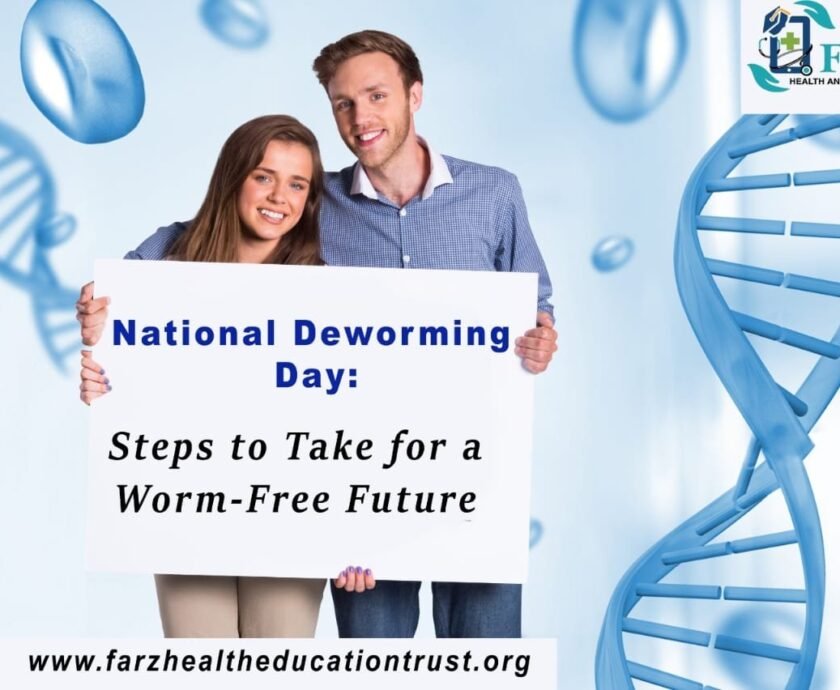 National Deworming Day: Steps to Take for a Worm-Free Future