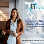 Celebrating Women: Stories of Strength and Resilience