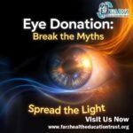 Eye Donation: Break the Myths, Spread the Light