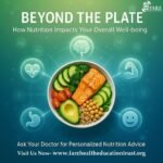 Beyond the Plate: How Nutrition Impacts Your Overall Well-being