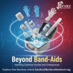Beyond Band-Aids: Handling Common Injuries and Emergencies
